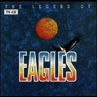 The Eagles - The Legend Of Eagles