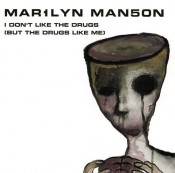 Marilyn Manson - I Don't Like The Drugs (But The Drugs Like Me)