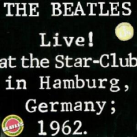 The Beatles - Live! at the Star-Club in Hamburg, Germany; 1962 – LP 1B