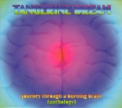 Tangerine Dream - Journey Through a Burning Brain
