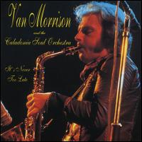 Van Morrison - It's Never Too Late