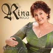 Rina Hugo - Ek sing vir Hom