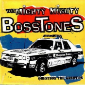 The Mighty Mighty Bosstones - Question the Answers