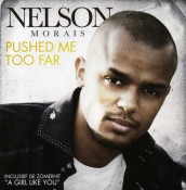 Nelson (Nelson Morais) - Pushed Me Too Far