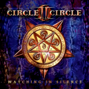 Circle II Circle - Watching in Silence