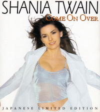 Shania Twain - Come On Over (Japan Limited Edition)