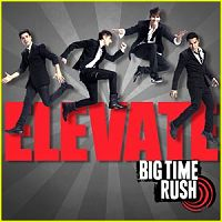 Big Time Rush - Elevate