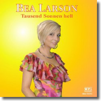 Bea Larson - Tausend Sonnen hell