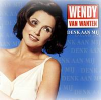 Wendy Van Wanten - Denk Aan Mij