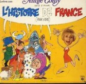 Annie Cordy - Chante Et Raconte L'Histoire De France Pour Rire