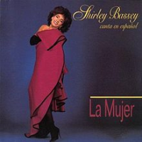 Shirley Bassey - La Mujer