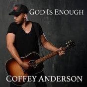 Coffey Anderson - God Is Enough