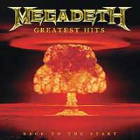 Megadeth - Greatest Hits: Back To The Start