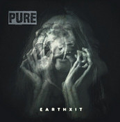 Pure - Earthxit