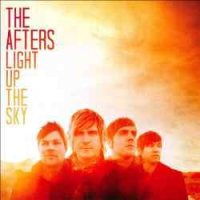 The Afters - Light Up The Sky