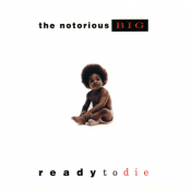 The Notorious B.I.G. - Ready to Die