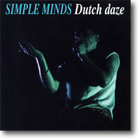 Simple Minds - Dutch Daze
