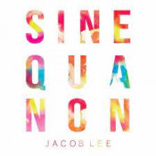 Jacob Lee - Sine Qua Non - EP