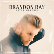 Brandon Ray - Days Like These