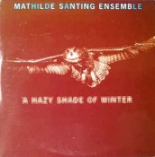 Mathilde Santing - A Hazy Shade Of Winter