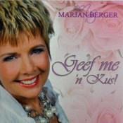 Marjan Berger - Geef me 'n kus