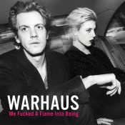 Warhaus - We fucked a flame into being