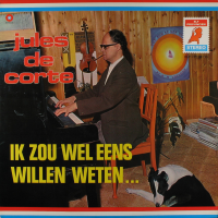 Jules De Corte - Ik Zou Wel Eens Willen Weten...