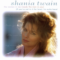 Shania Twain - The Woman In Me / I'm Outta Here! (USA)