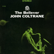 John Coltrane - The Believer