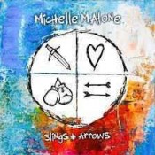 Michelle Malone - Slings & Arrows