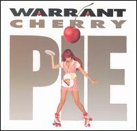 Warrant - Cherry Pie