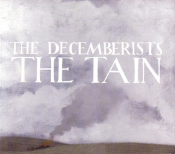 The Decemberists - The Tain