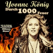 Yvonne König - Durch 1000 Feuer