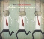 Wild Strawberries - Deformative Years