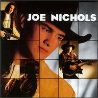 Joe Nichols - Joe Nichols