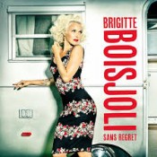 Brigitte Boisjoli - Sans Regret