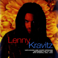 Lenny Kravitz - Unplugged And Cover Versions