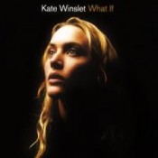 Kate Winslet - What If