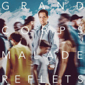 Grand Corps Malade - Reflets