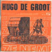 Hugo de Groot - Ze Nemen Me Eindelijk Mee