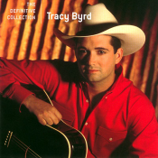 Tracy Byrd - The Definitive Collection