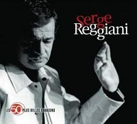 Serge Reggiani - Les 50 plus belles chansons