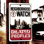 Dilated Peoples - Neighborhood Watch