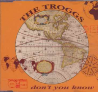 The Troggs - Don't You Know