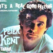 Peter Kent - It's A Real Good Feeling / Carrie