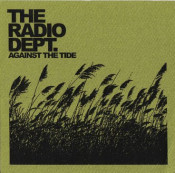 The Radio Dept. - Against The Tide