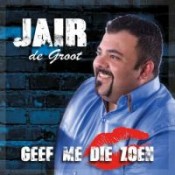 Jair de Groot - Geef me die zoen