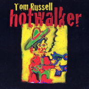 Tom Russell - Hotwalker