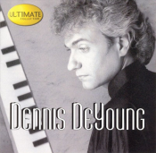 Dennis DeYoung - Ultimate Collection