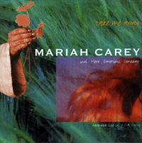 Mariah Carey - Take Me Away